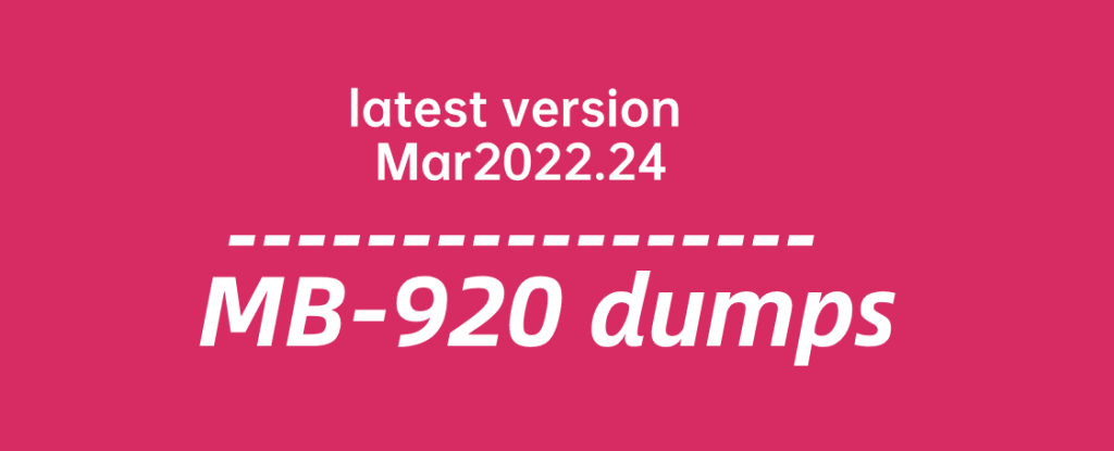 newest MB-920 dumps Mar2022.24