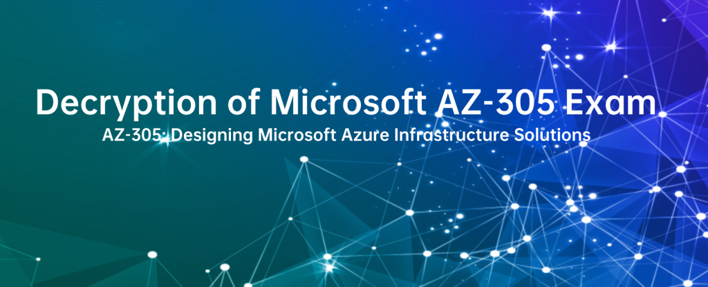 Microsoft AZ-305 Exam Method